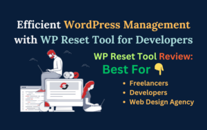 Read more about the article WP Reset Tool: Simplify WordPress Site Management Effortlessly